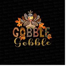 thanksgiving png, gobble png, turkey png, funny, kids, png file, retro thanksgiving png, sublimation designs downloads