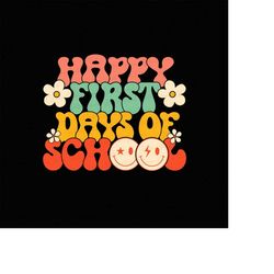 happy first day of school png, back to school, teacher, 1st day of school, sublimation design downloads