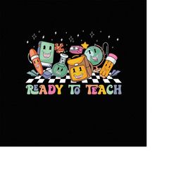 ready to teach png, 1st day of school png, school supplies png, pencil png, retro cartoon character school supplies png,