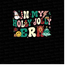 retro christmas png, in my holly jolly era png, trendy christmas quote shirt, png files for cricut