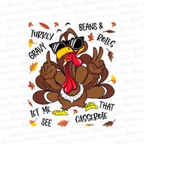 thanksgiving png, turkey gravy beans and rolls, let me see that casserole, funny thanksgiving png, file designs for subl