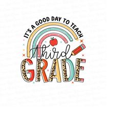 it's a good day to teach third grade shirt, third grade teacher shirt, teacher shirt, 3rd grade gift, back to school, fi