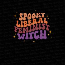 feminist halloween png, spooky liberal feminist witch, equal rights witchy png, retro prochoice png, womens halloween co