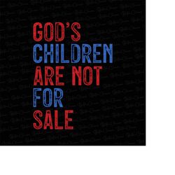 god's children are not for sale png , retro hippie groovy funny quote god's children sublimation design jesus themed , f