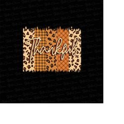 thankful png, brush strokes png, leopard print png, png for sublimation or print, fall sublimation, autumn png, thanksgi