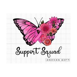 support squad butterfly png, floral butterfly png, breast cancer png, pink ribbon, cancer shirt, breast cancer awareness