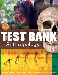 test bank for essentials of physical anthropology - 10th - 2017 all chapters