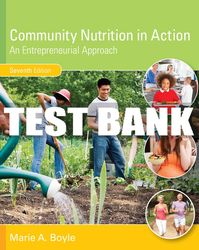 test bank for community nutrition in action: an entrepreneurial approach - 7th - 2017 all chapters