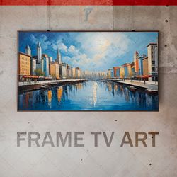 samsung frame tv art digital download, frame tv urban painting, frame tv river landscape, city life, city skyline, blue