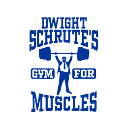 dwight schrutes gym for muscles svg, sport svg, dwight schrutes svg, dwight svg, schrutes svg, gym for muscles svg