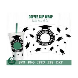 class of 2023 coffee cup wrap svg, graduation coffee cup wrap svg, graduate coffee cup svg, class of 2023 star coffee co