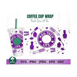 nail tech life coffee cup wrap svg, nail coffee cup svg, nail polish coffee cup svg, nail artist coffee cup svg, nail te