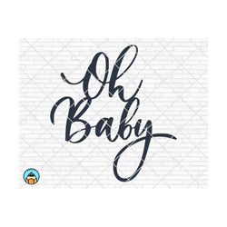 oh baby svg, cake topper svg, baby shower svg, baby svg, birthday girl svg, birthday boy svg, 1th birthday cricut, silho