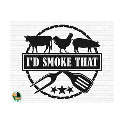 Id Smoke That Svg, Barbecue Svg, Grill Dad Svg, Grill Master Svg, Grilling Svg, Kitchen Svg, Apron Svg, Cut Files, Cricu