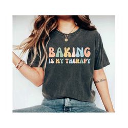 baking is my therapy shirt gift for her foodie shirt baker shirt gift for baker baking shirt bake shirt whisk shirt