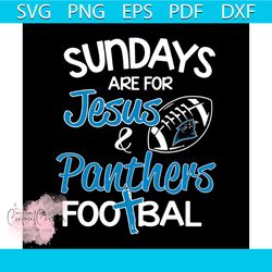 sundays are for jesus panthers football svg