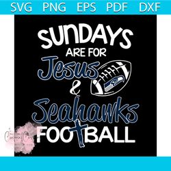 sundays are for jesus seahanks football svg