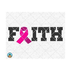 faith svg, breast cancer svg, cancer awareness svg, cancer survivor svg, cancer ribbon svg, fight cancer svg, cricut, si