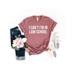 lawyer shirt new lawyer new lawyer law student law school shirt law student gift lawyer t-shirt lawyer i can't i'm in la