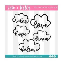 word cloud svg, love svg, relax svg, hope svg, dream svg, believe svg,cloud svg, png, cut file svg files for cricut, sub