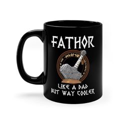 fathor mug, fathor like a dad but way cooler mug, fathers day gift mug, gift for dad mug, fathor ceramic mug, vintage de