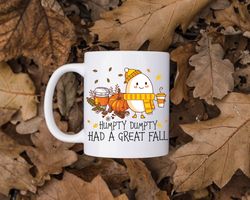 humpty dumpty had a great fall mug, humpty fall coffee mug, fall ceramic mug, fall vibes mug, fall teacher gift mug