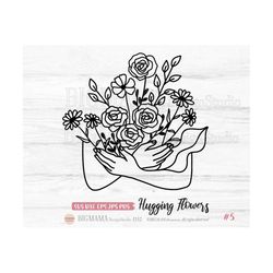 Hugging Flowers SVG,Hands,Bouquet,Wedding,Rose,Wildflower,DXF,Spring,Floral,Body,Botanical,Line Art,PNG,Cricut,Cameo,Ins