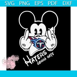 mickey haters gonna hate titans svg