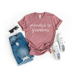 promoted to grandma baby announcement pregnancy announcement new grandma gift   grandma shirt reveal to grandma grandma