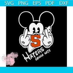mickey haters gonna hate syracuse svg