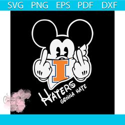 mickey haters gonna hate lllinois svg