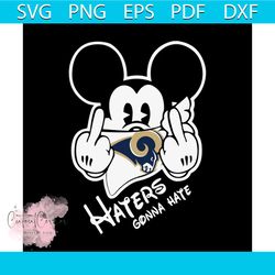 mickey haters gonna hate rams svg
