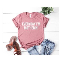 mom shirt funny mom tshirt funny mom shirt baby shower gift for mom funny gift for mom mom shirt sayings funny mom shirt