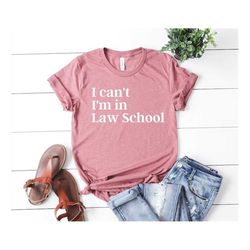 lawyer shirt new lawyer new lawyer law student law school shirt law student gift lawyer t-shirt lawyer i can't i'm in la