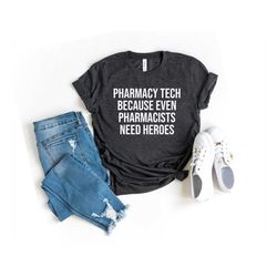 pharmacist shirt pharmacy tech shirt pharmacy school pharmacist gift pharmacy studentpharmacy tech because even pharmaci
