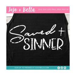 saved sinner svg, svg, cricut, faith svg, christian svg, grunge svg, football, blessed svg, svg sayings, jesus svg, reli