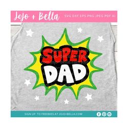 super dad svg, fathers day svg, dad svg, dad t shirt svg, gift, dad appreciation, dad, cricut, silhouette, family svg, s