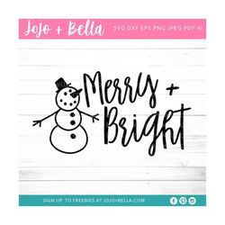 snowman svg, merry and bright svg, christmas clipart, christmas svg, merry christmas svg, snowman clipart, christmas dxf