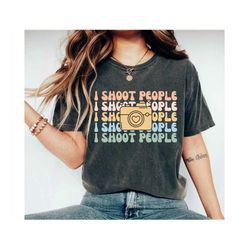 i shoot people tshirt photographer tshirt photographer gift for photographer shirt camera shirt photography shirt photog