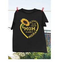 womens blessed to be called mom and mema mothers day sunflower gift t-shirt, mother's day gift, sunflower shirt, sunflow