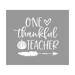 one thankful teacher svg, svg, dxf, cricut, silhouette cut file, instant download