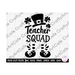 st patricks day teacher squad svg