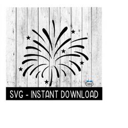 firework svg, independence day firework 4th of july svg files, instant download, cricut cut files, silhouette cut files,