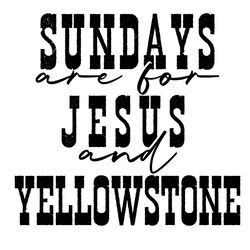 sundays are for jesus and yellowstone svg