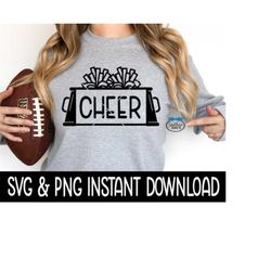 cheerleader svg, cheer leader pom pom png, megaphone svg, cheer mom svg, instant download, cricut cut files, silhouette