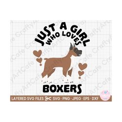 boxer dog svg for cricut boxer dog png just a girl who loves boxers svg eps dxf jpg