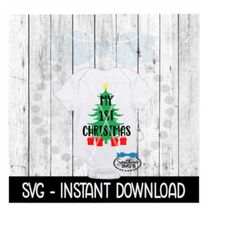 christmas svg, my 1st christmas bodysuit svg files, instant download, cricut cut files, silhouette cut files, download,