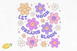 let your dreams bloom