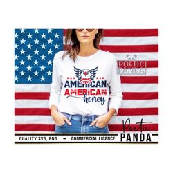 american honey svg png, patriotic svg, retro svg, american mama svg, freedom svg, 4th of july shirt svg, american vibes
