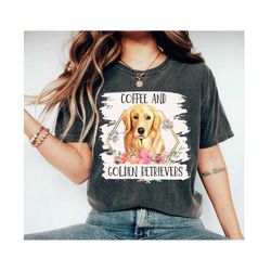 golden retriever shirt golden retriever lover golden retriever gift golden retriever golden retriever mom golden retriev